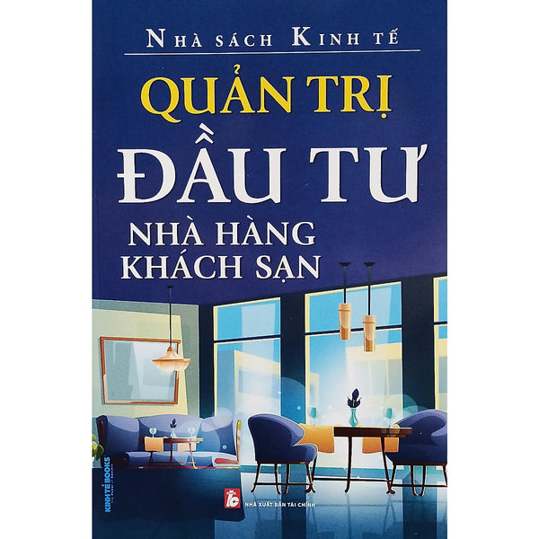 Sách - Quản Trị Đầu Tư Nhà Hàng Khách Sạn - Ns Kinh Tế