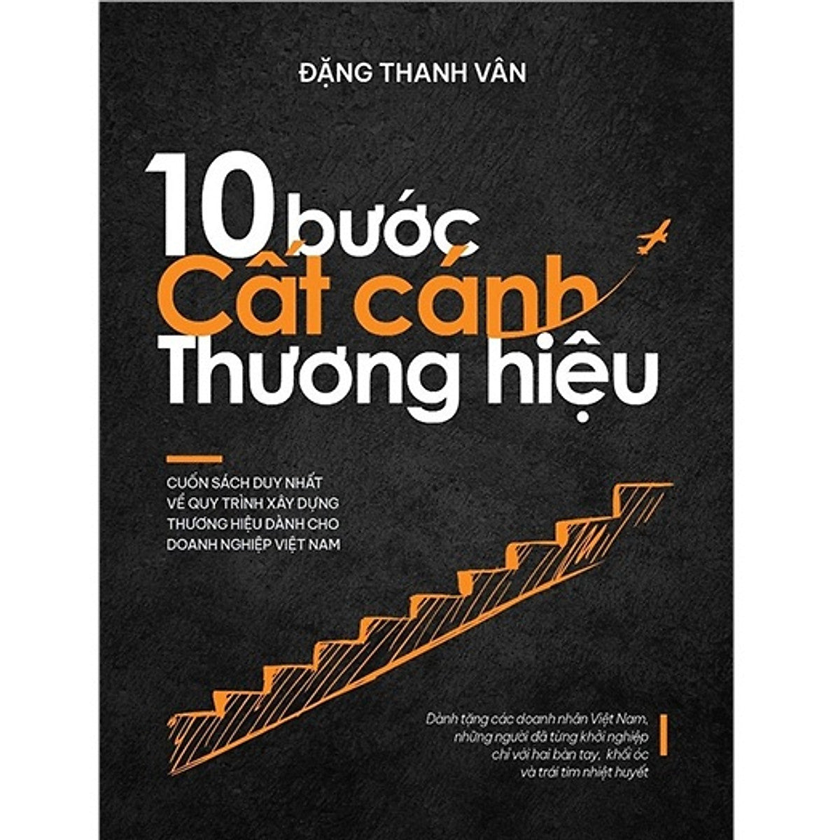 10 Bước Cất Cánh Thương Hiệu - Bìa Cứng