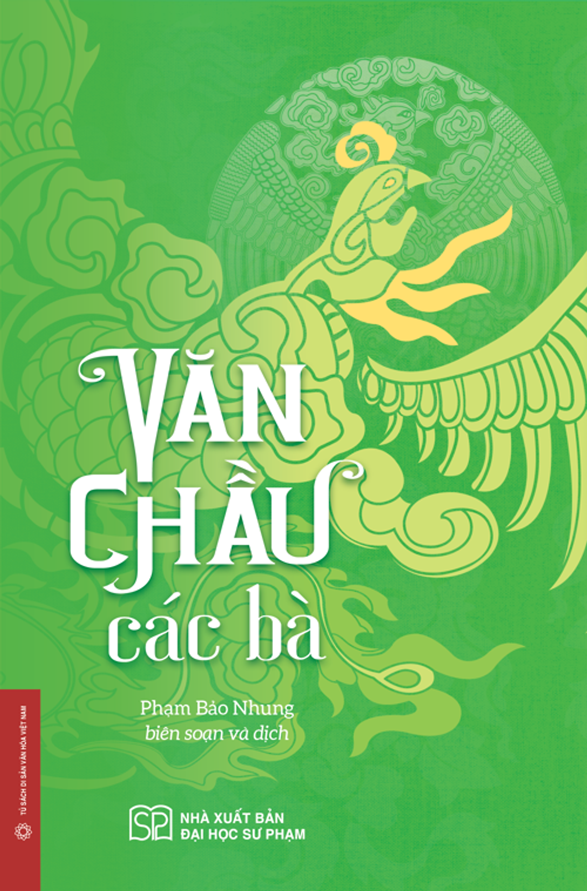(Bìa Mềm) Văn Chầu Các Bà -  Phạm Bảo Nhung - Nxb Đại Học Sư Phạm
