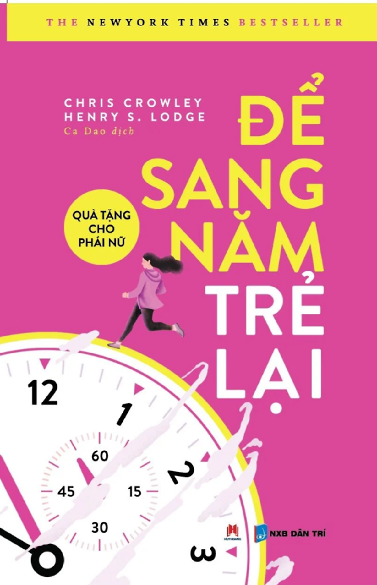 [Giải Cứu Sách] Để Sang Năm Trẻ Lại – Henry S. Lodge, Chris Crowley – Ca Dao Dịch – Huy Hoàng
