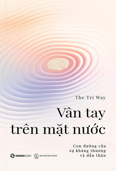 Vân Tay Trên Mặt Nước - The Tri Way (Lê Cao Trí) - Saigon Book