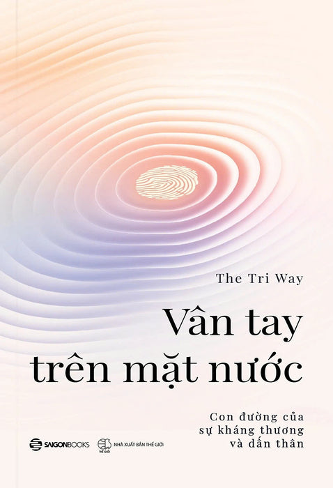 Vân Tay Trên Mặt Nước - The Tri Way (Lê Cao Trí) - Saigon Book