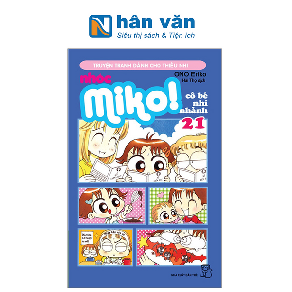 Nhóc Miko! Cô Bé Nhí Nhảnh - Tập 21 (Tái Bản 2023)