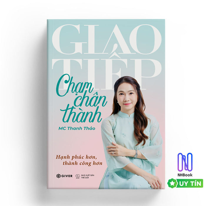 Sách - Giao Tiếp Chạm Chân Thành - Thành Công Hơn, Hạnh Phúc Hơn - Giver