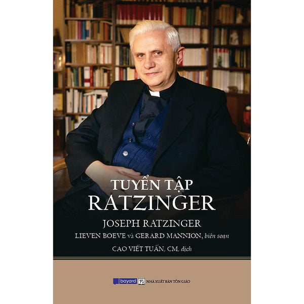 Sách - Tuyển Tập Ratzinger - Bayard Việt Nam