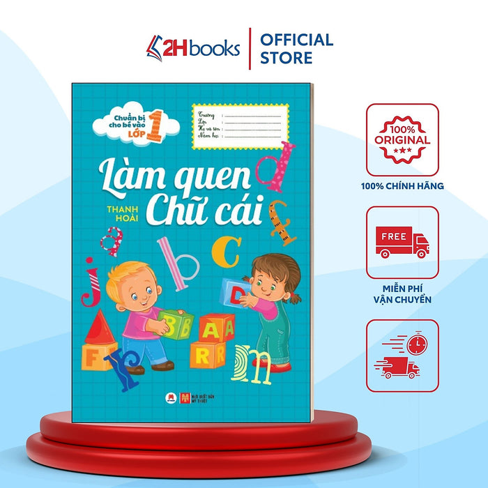 Sách- Chuẩn Bị Cho Bé Vào Lớp 1 - Làm Quen Chữ Cái (Tái Bản 2022)- 2Hbooks