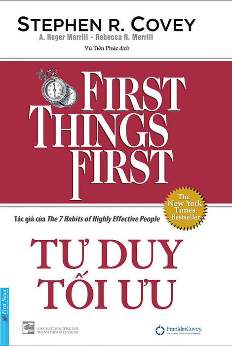 Tư Duy Tối Ưu - First Things First (Bìa Cứng) - Fn248