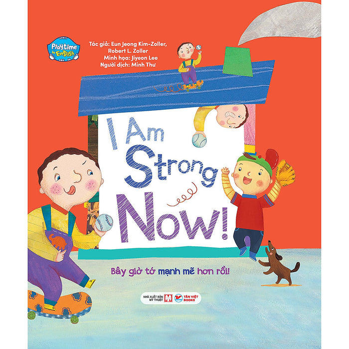 Bây Giờ Tớ Mạnh Mẽ Hơn Rồi ! - I Am Strong Now ! - Playtime In English. Level 3