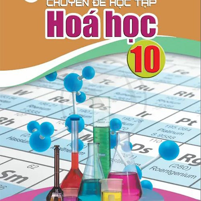 Sách Giáo Khoa Chuyên Đề Học Tập Hóa Học 10- Cánh Diều