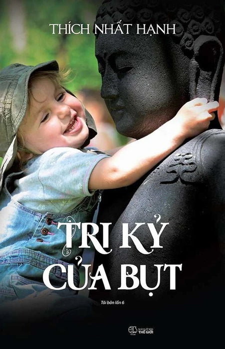 Tri Kỷ Của Bụt (Tác Giả: Thích Nhất Hạnh) - Tái Bản
