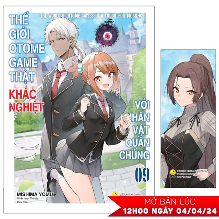 Thế Giới Otome Game Thật Khắc Nghiệt Với Nhân Vật Quần Chúng - Tập 9 - Bản Đặc Biệt - Tặng Kèm 1 Bookmark + 2 Card Bồi Cứng + 1 Móc Khóa Acrylic