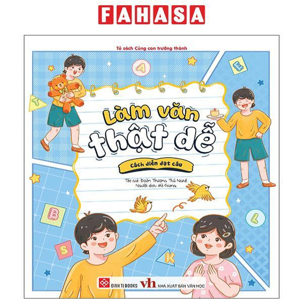 Sách - Làm Văn Thật Dễ - Cách Diễn Đạt Câu