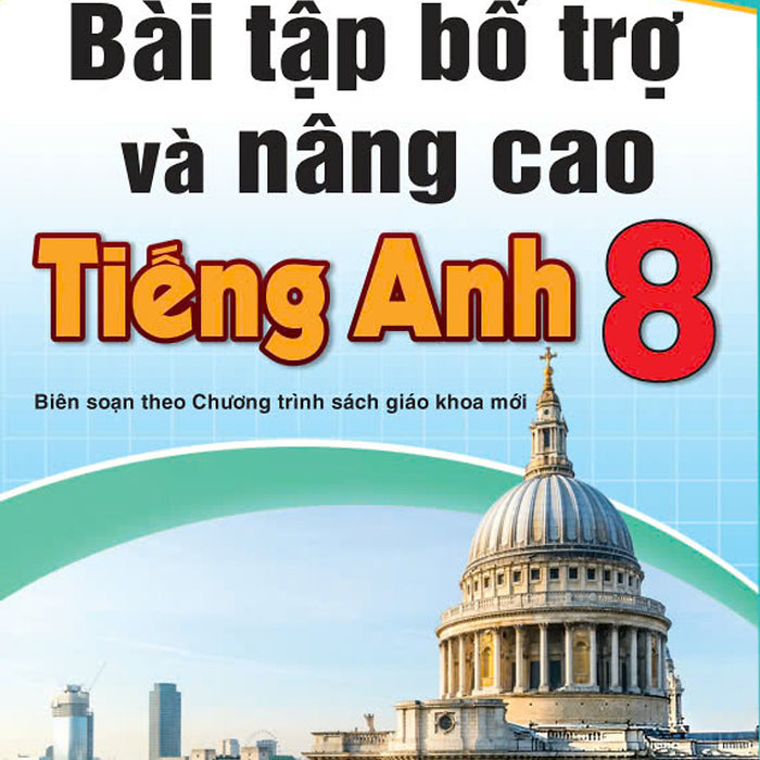 Sách - Bài Tập Bổ Trợ Và Nâng Cao Tiếng Anh 8 Global Success - Biên Soạn Theo Chương Trình Gdpt Mới - Ndbooks