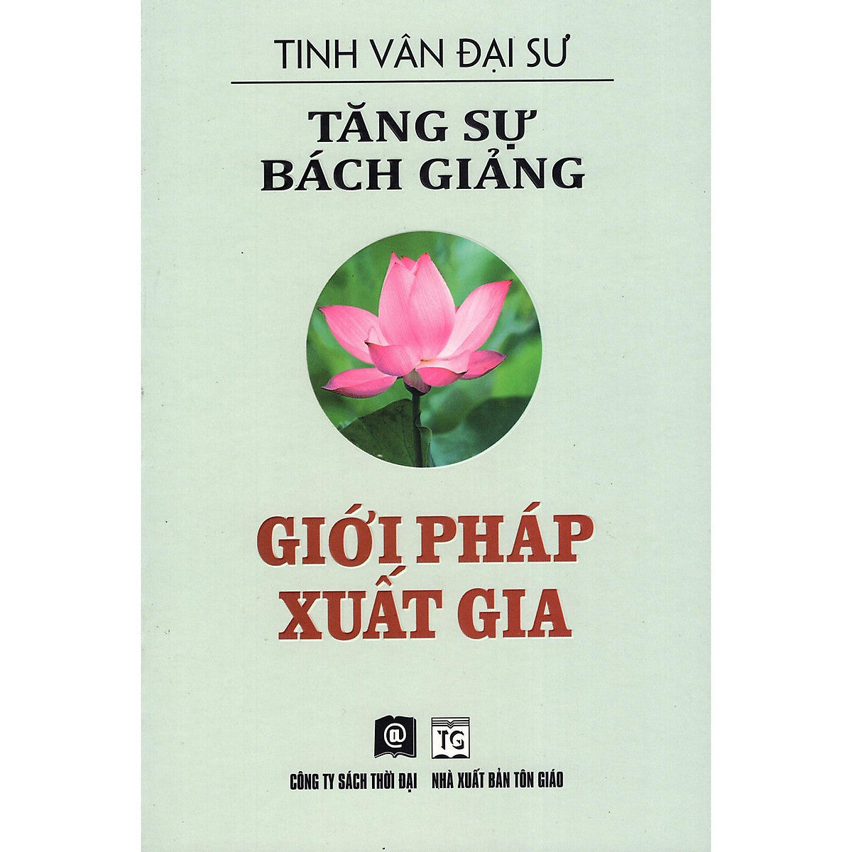 Sách - Tăng Sự Bách Giảng - Giới Pháp Xuất Gia - Tinh Vân Đại Sư - Thoidaibooks