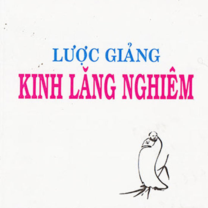 Lược Giảng Kinh Lăng Nghiêm