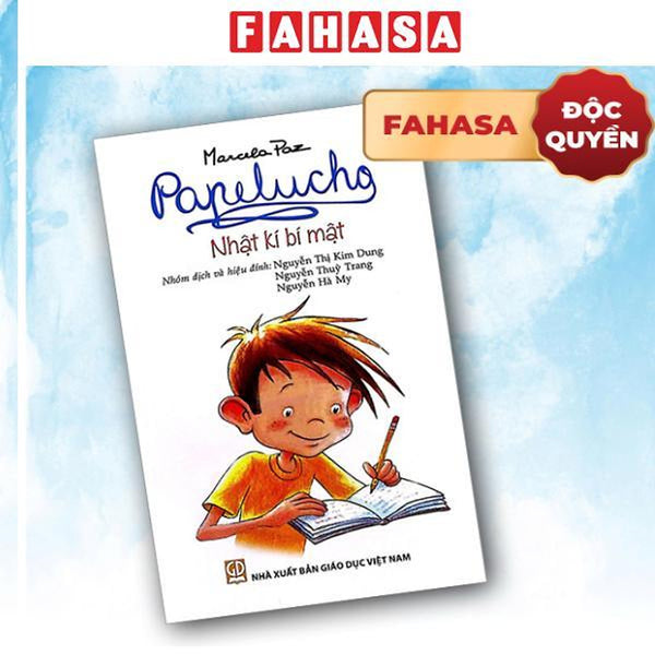 Sách - Papelucho - Tập 1 - Nhật Kí Bí Mật - Độc Quyền Fahasa