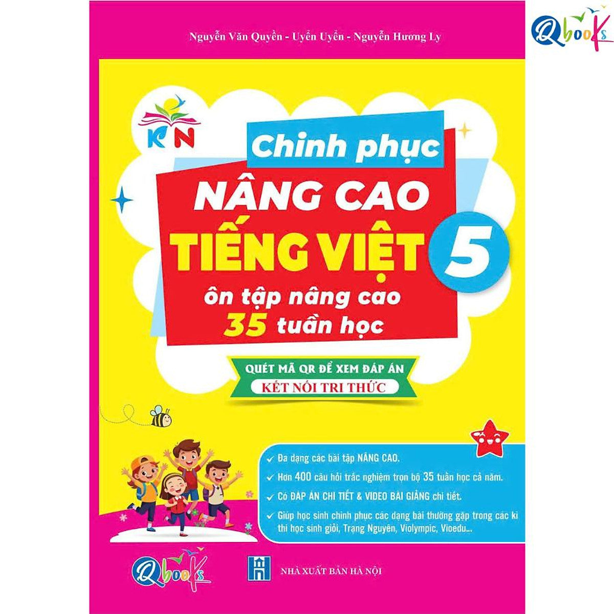 Chinh Phục Nâng Cao Tiếng Việt Lớp 5 - Kết Nối Tri Thức Với Cuộc Sống