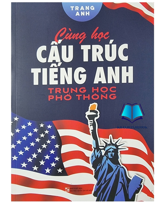 Sách - Cùng Học Cấu Trúc Tiếng Anh Trung Học Phổ Thông (Bt)