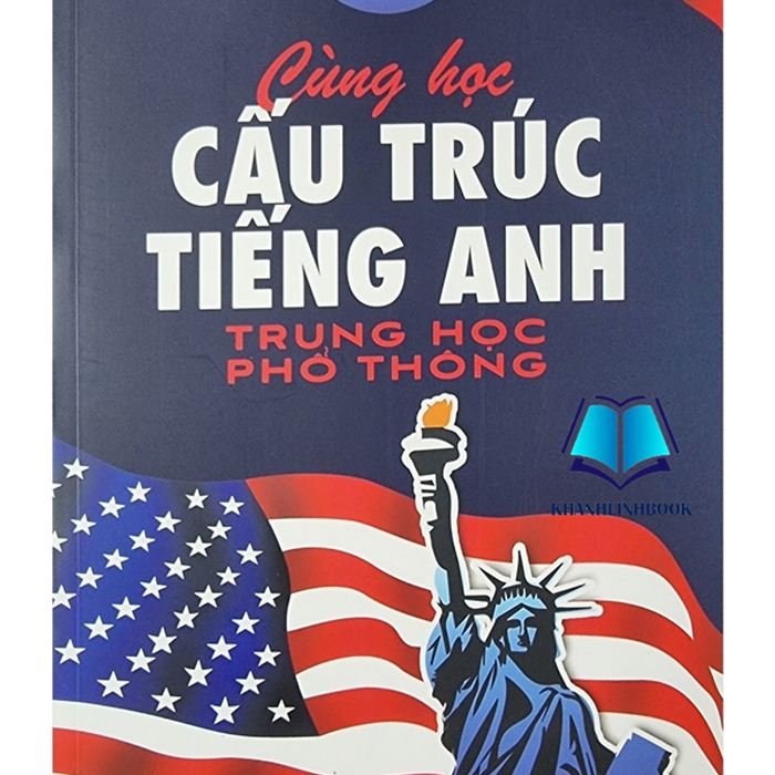 Sách - Cùng Học Cấu Trúc Tiếng Anh Trung Học Phổ Thông (Bt)