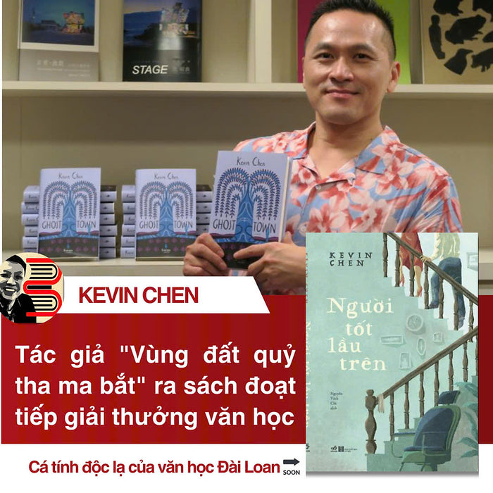 Người Tốt Lầu Trên - Kevin Chen - Nguyễn Vinh Chi Dịch – Nhã Nam – Nxb Hà Nội