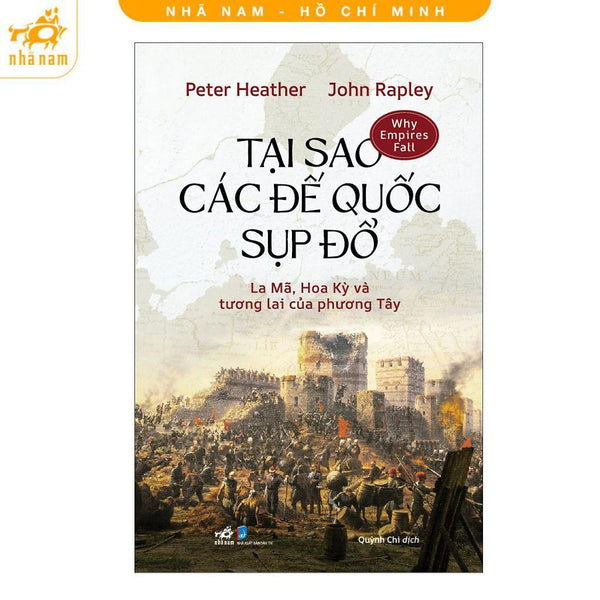 Sách - Tại Sao Các Đế Quốc Sụp Đổ - Nhã Nam