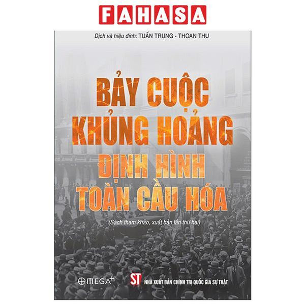 Sách - Bảy Cuộc Khủng Hoảng Định Hình Toàn Cầu Hóa
