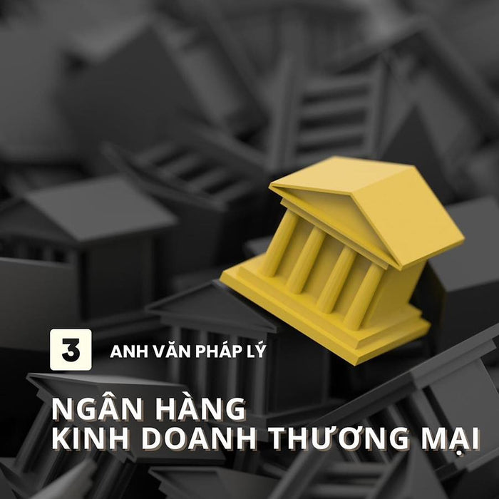 Ngân Hàng Kinh Doanh Thương Mại / Banking And Business Law