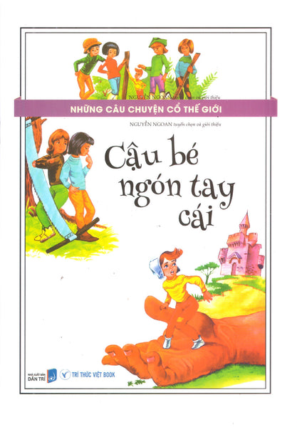 Những Câu Chuyện Cổ Thế Giới – Cậu Bé Ngón Tay Cái