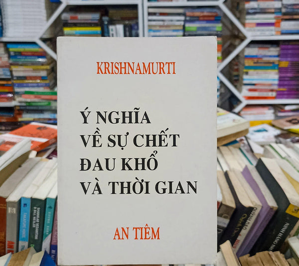 Ý Nghĩa Về Sự Chết Đau Khổ Và Thời Gian