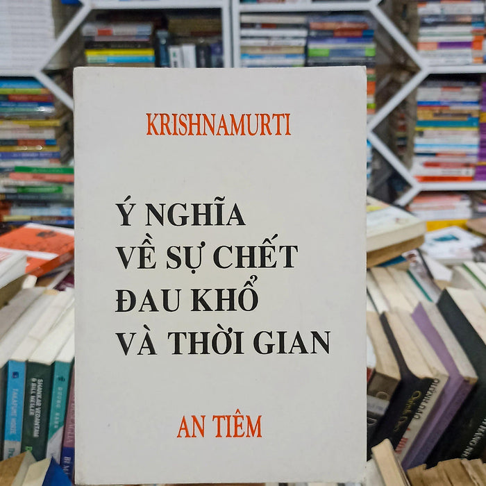 Ý Nghĩa Về Sự Chết Đau Khổ Và Thời Gian