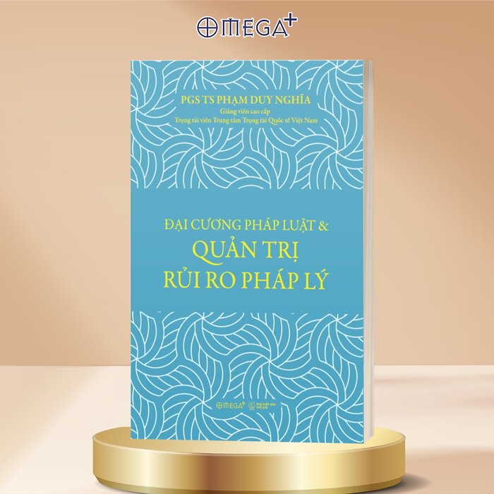Đại Cương Pháp Luật Và Quản Trị Rủi Ro Pháp Lý - Omega Plus