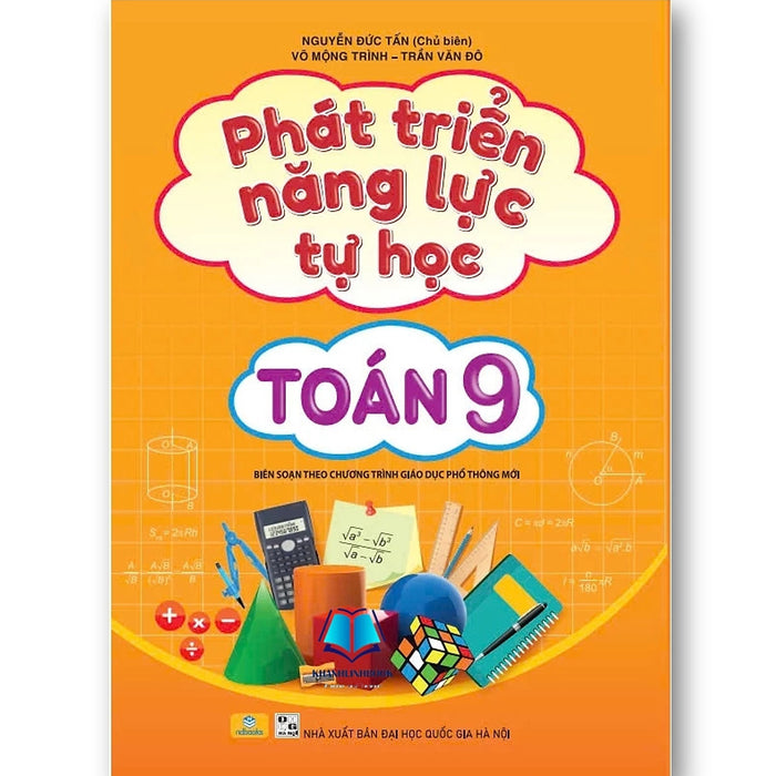 Sách - Phát Triển Năng Lực Tự Học Toán 9 - Biên Soạn Theo Chương Trình Gdpt Mới