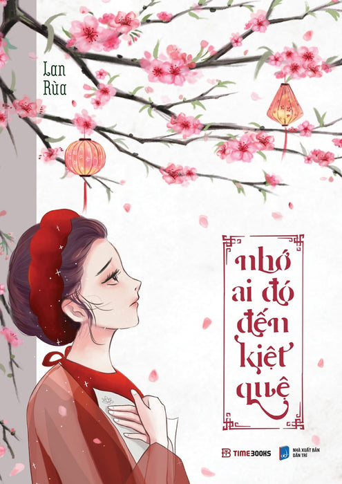 Nhớ Ai Đó Đến Kiệt Quệ - Lan Rùa
