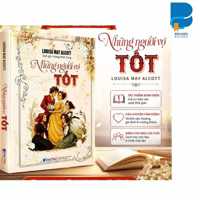 Những Người Vợ Tốt – Louisa May Alcott | Tiểu Thuyết Kinh Điển Về Gia Đình, Tình Yêu Và Trưởng Thành- Vt