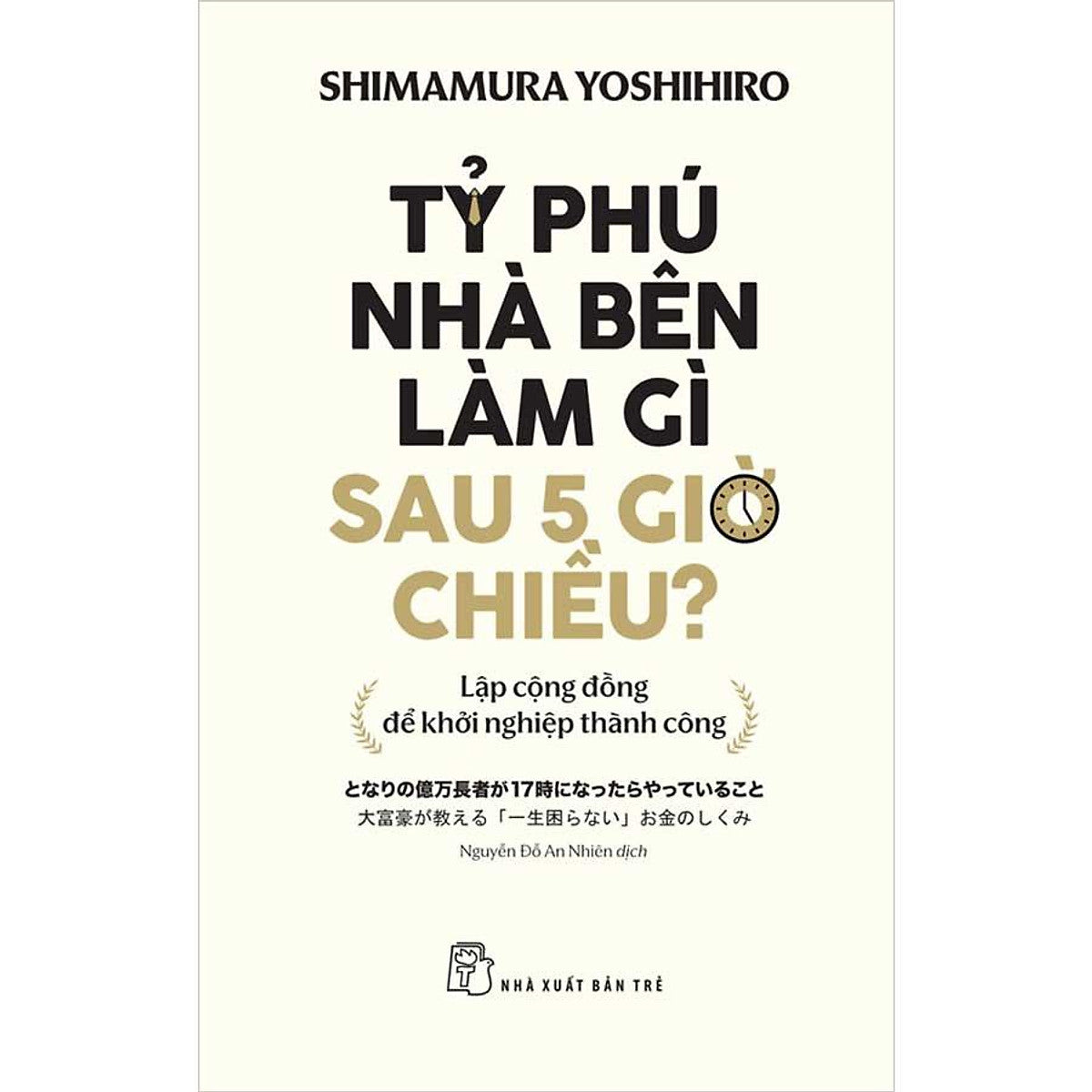 Sách Tỷ Phú Nhà Bên Làm Gì Sau 5 Giờ Chiều?