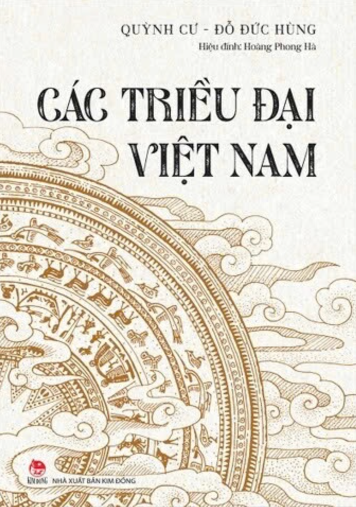 Các Triều Đại Việt Nam – Đỗ Đức Hùng & Quỳnh Cư - Nxb Kim Đồng