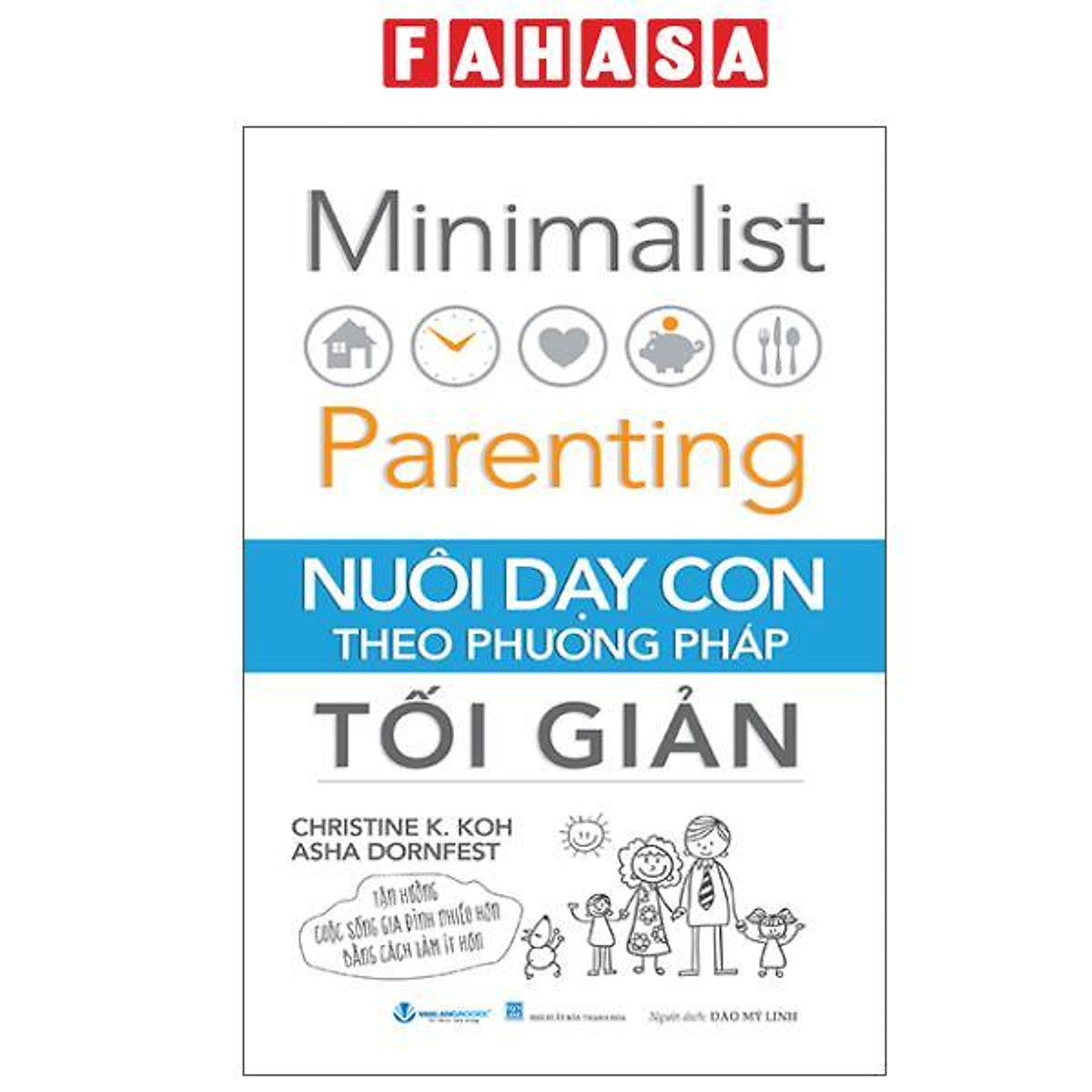 Sách - Minimalist Parenting - Nuôi Dạy Con Theo Phương Pháp Tối Giản