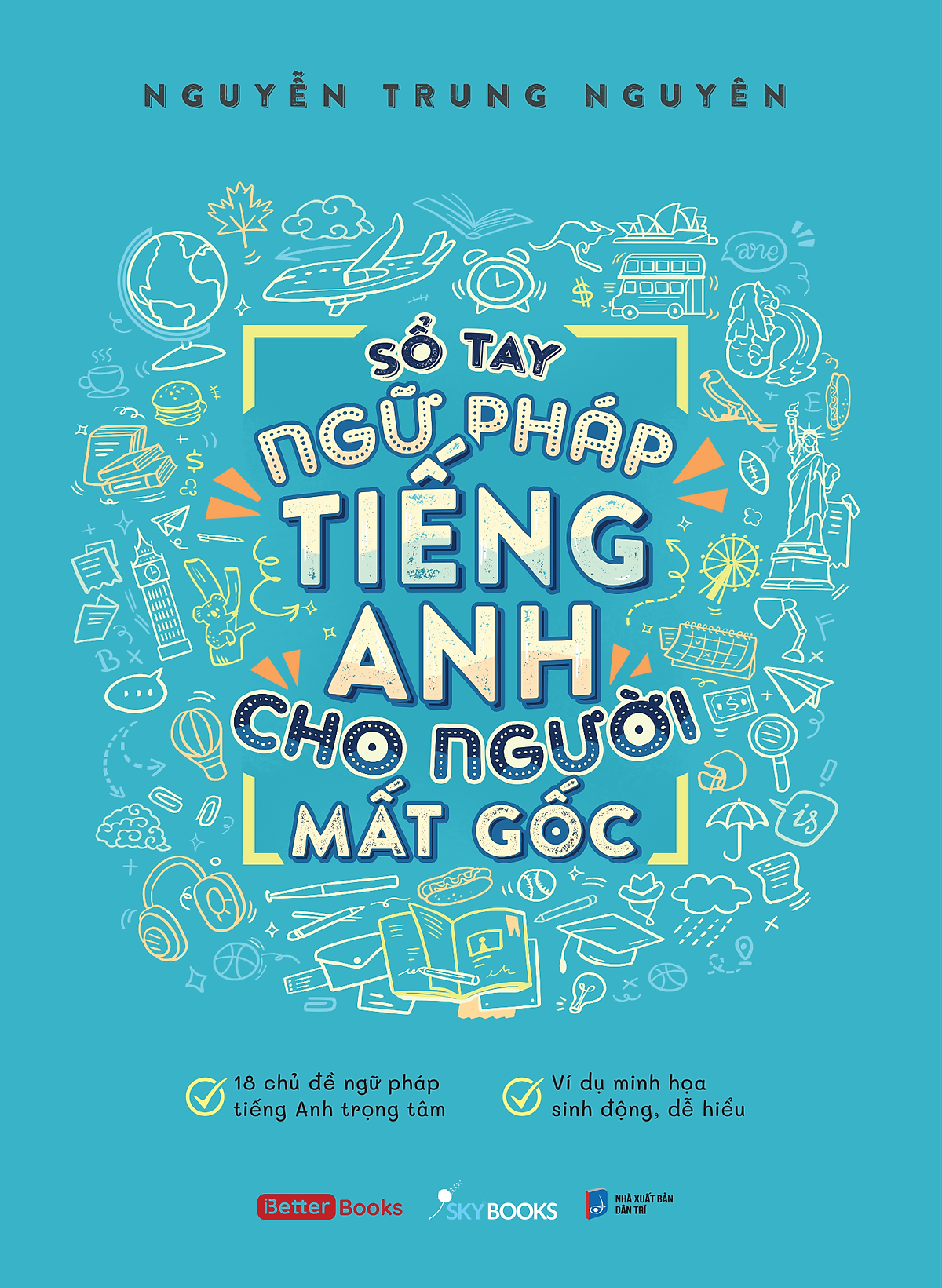 Sổ Tay Ngữ Pháp Tiếng Anh Cho Người Mất Gốc