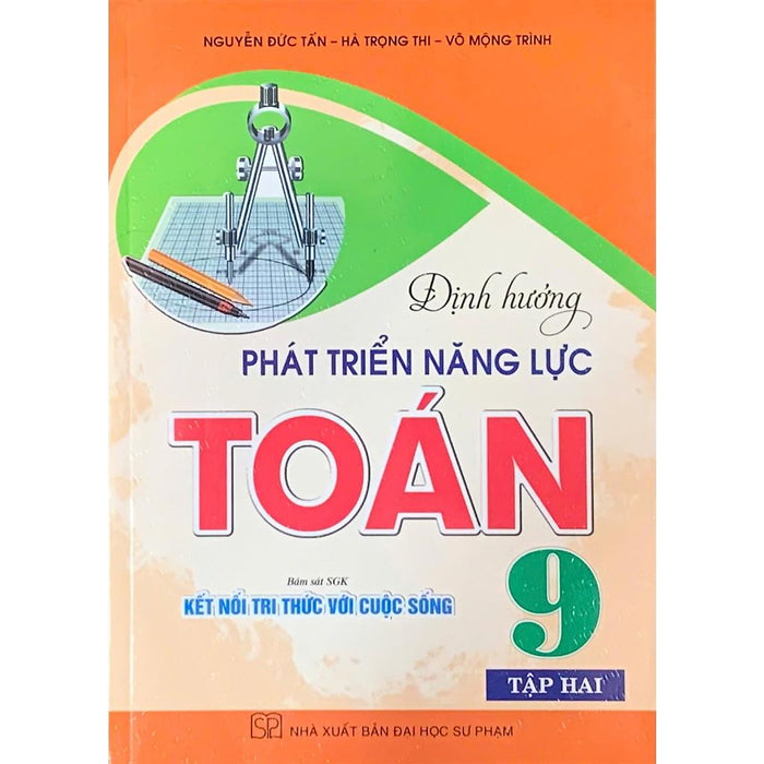 Sách - Định Hướng Phát Triển Năng Lực Toán 9/2 (Bám Sát Sgk Kết Nối Tri Thức Với Cuộc Sống) (Ha-Mk)