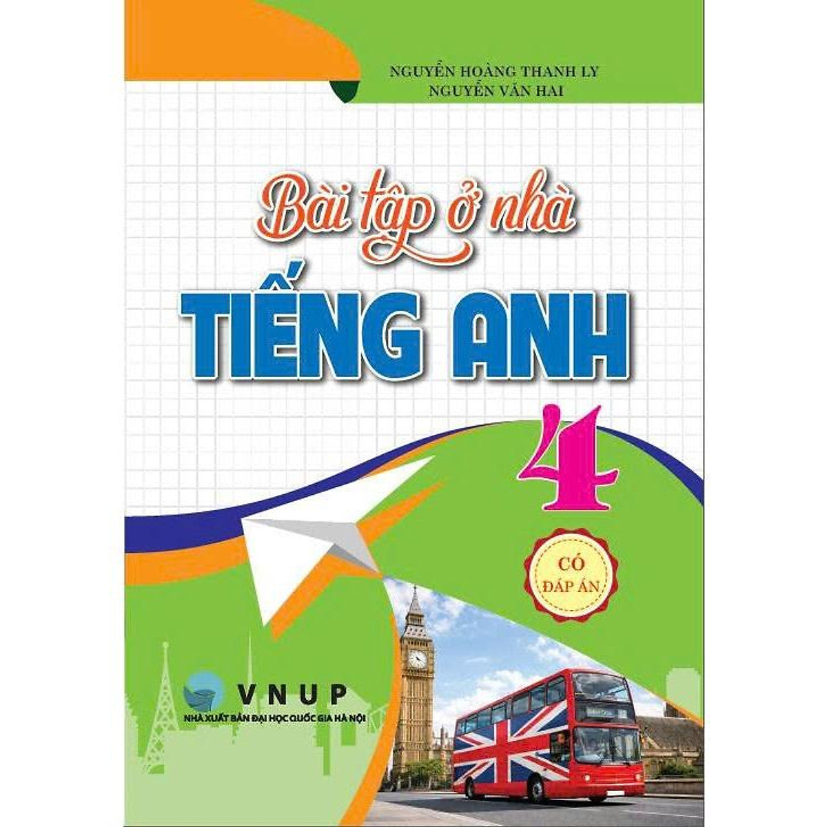 Sách - Bài Tập Ở Nhà Tiếng Anh 4 (Có Đáp Án) - Ha