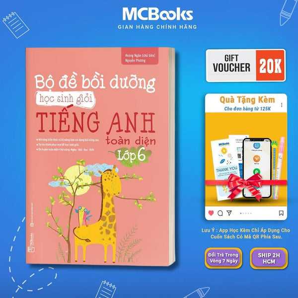 Sách - Bộ Đề Bồi Dưỡng Học Sinh Giỏi Tiếng Anh Toàn Diện Lớp 6 - Mcbooks