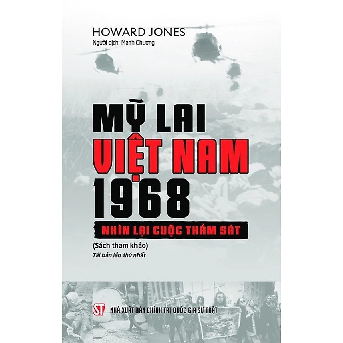 Sách Mỹ Lai Việt Nam 1968 - Nhìn Lại Cuộc Thảm Sát