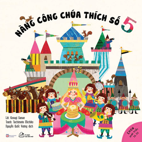 Sách Ehon Phát Triển Iq, Eq Muki - Vương Quốc Kỳ Diệu - Nàng Công Chúa Thích Số 5
