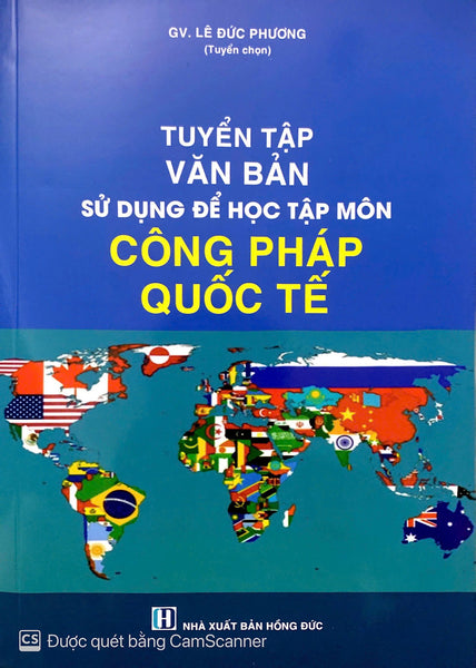 Tuyển Tập Văn Bản Sử Dụng Để Học Tập Môn Công Pháp Quốc Tế