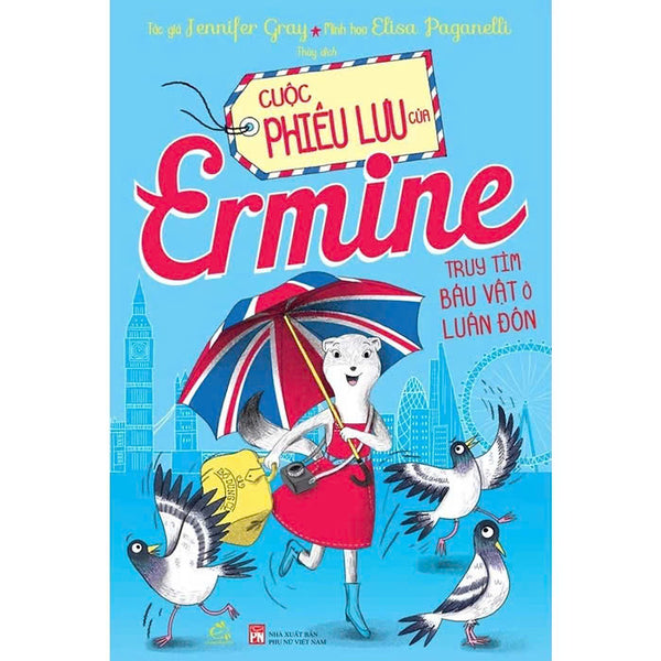 Sách Cuộc Phiêu Lưu Của Ermine – Truy Tìm Báu Vật Ở Luân Đôn