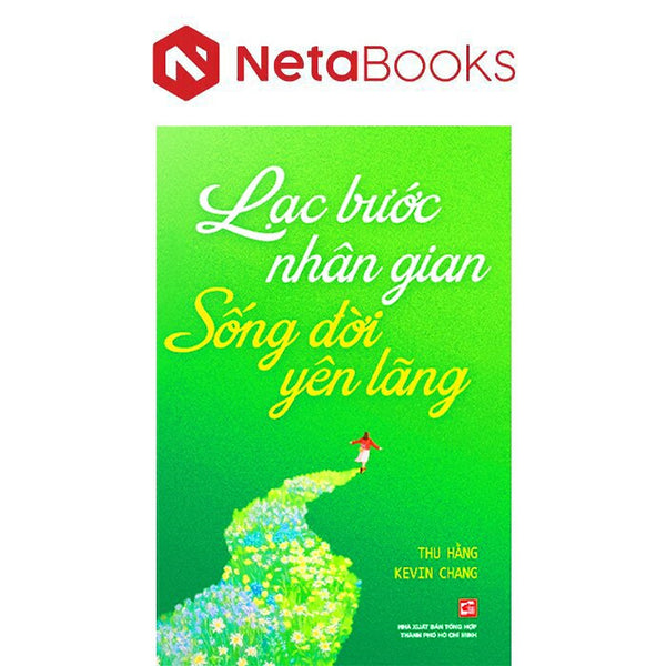 Lạc Bước Nhân Gian Sống Đời Yên Lãng