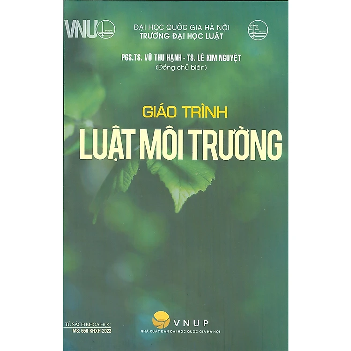 Giáo Trình Luật Môi Trường (Tác Giả: Pgs.Ts. Vũ Thu Hạnh) - Tái Bản 2025