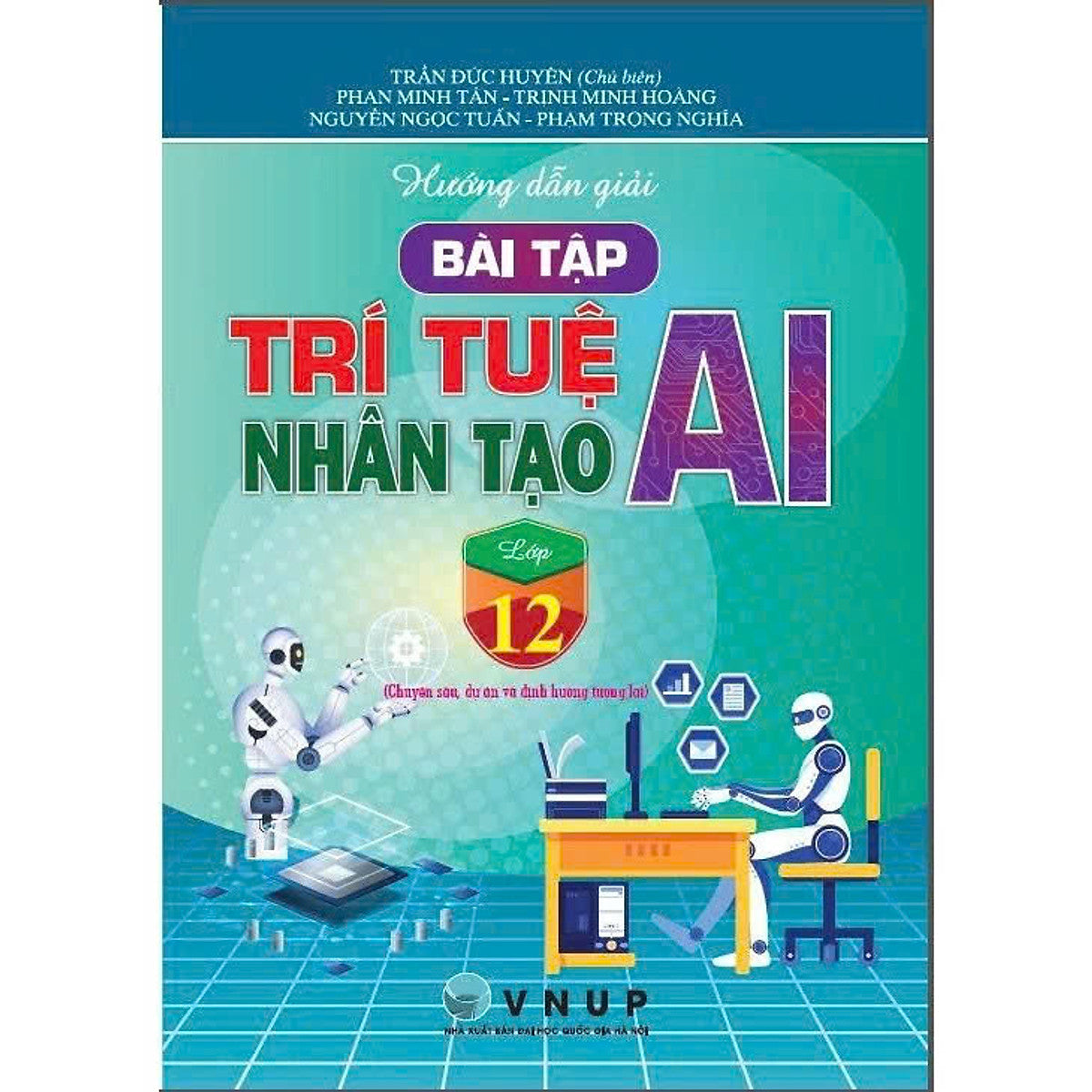 Sách - Hướng Dẫn Giải Bài Tập Trí Tuệ Nhân Tạo (Ai) Lớp 12 - Ha