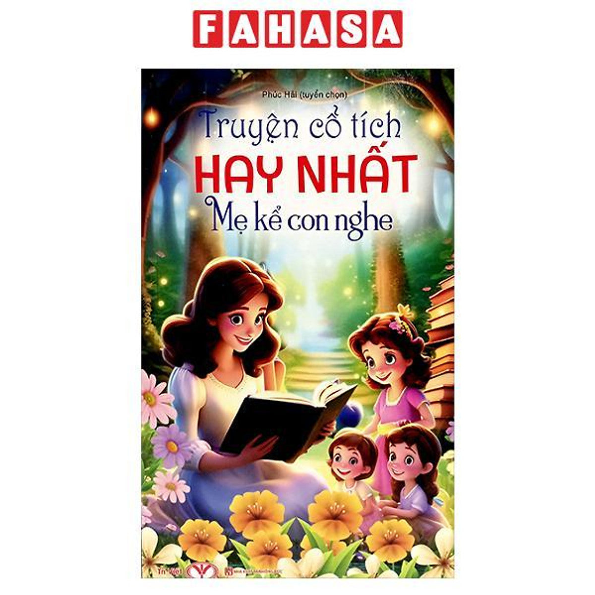 Sách - Truyện Cổ Tích Hay Nhất Mẹ Kể Con Nghe