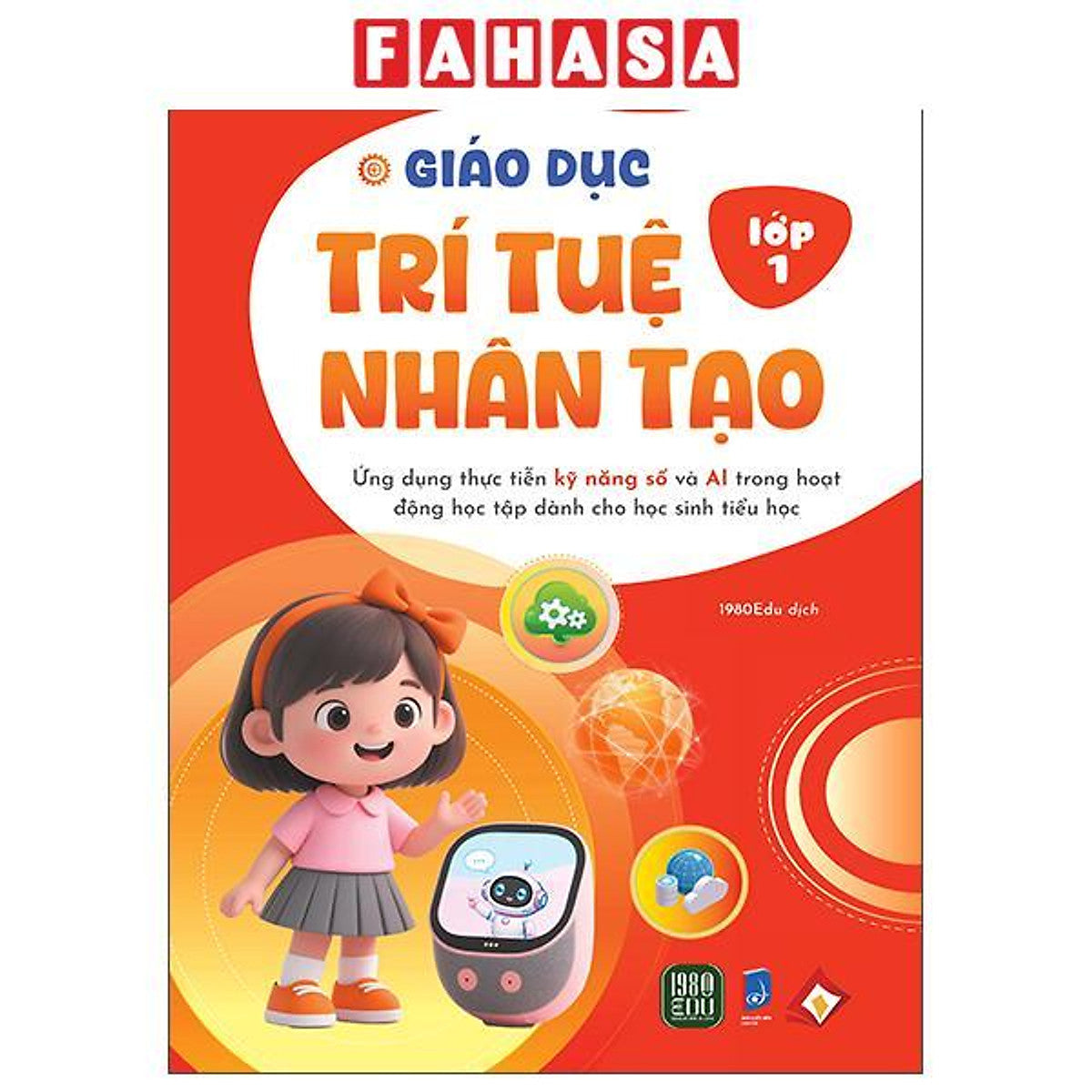 Sách - Giáo Dục Trí Tuệ Nhân Tạo - Lớp 1